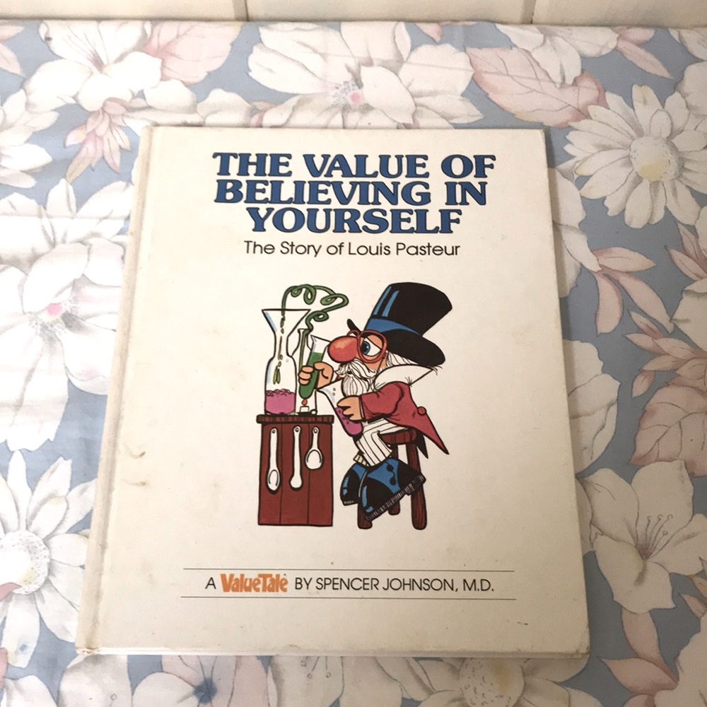 The value of believing in yourself. The story of Louis Pasteur